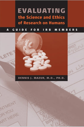 Evaluating the Science and Ethics of Research on