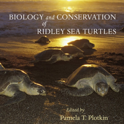 Biology and Conservation of Ridley Sea Turtles