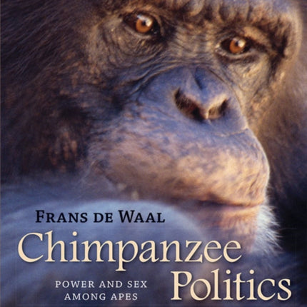 Chimpanzee Politics: Power and Sex among Apes