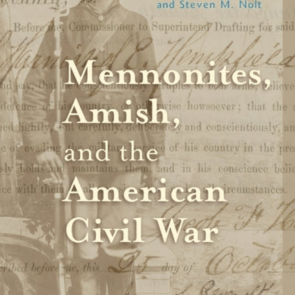 Mennonites Amish and the American Civil War Young