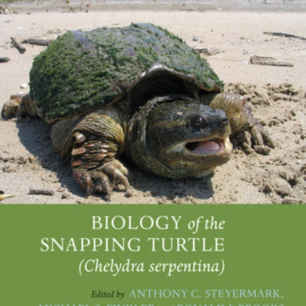 Biology of the Snapping Turtle (Chelydra serpentina)