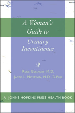 A Woman's Guide to Urinary Incontinence