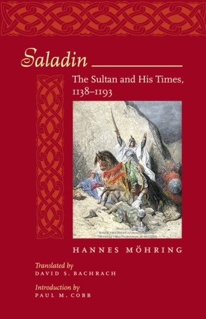 Saladin: The Sultan and His Times, 1138–1193