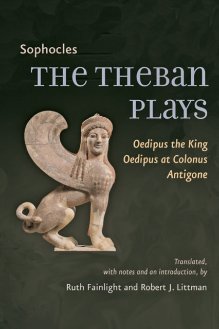 The Theban Plays  Oedipus the King Oedipus at Colonus Antigone
