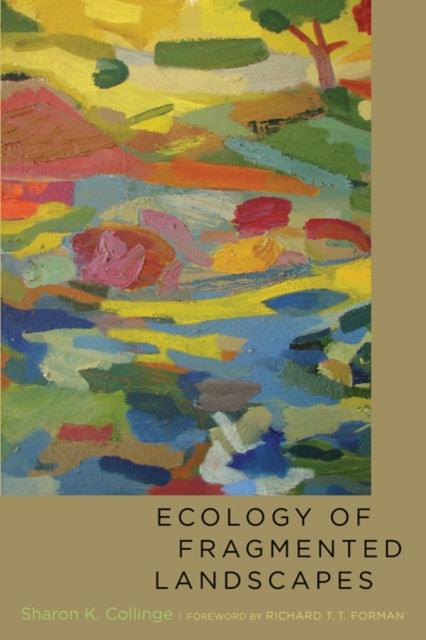 Ecology of Fragmented Landscapes