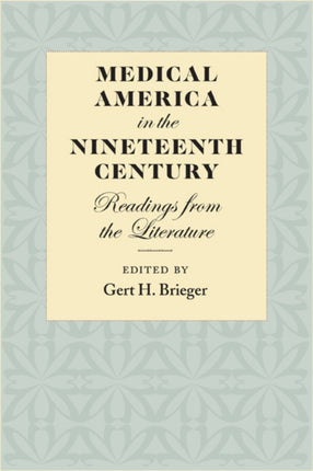 Medical America in the Nineteenth Century