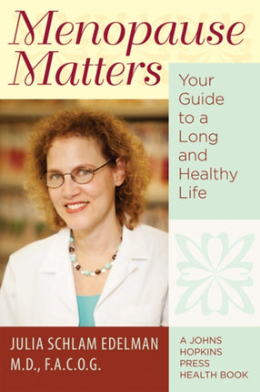 Menopause Matters Your Guide to a Long and