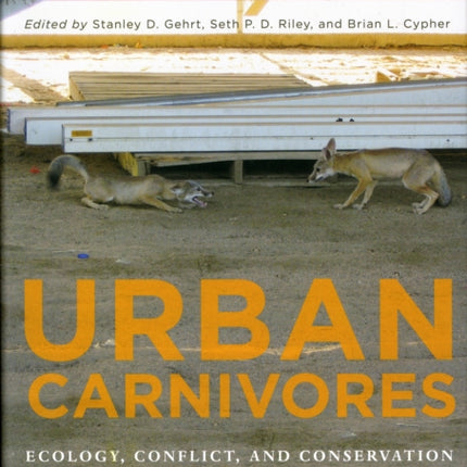 Urban Carnivores  Ecology Conflict and Conservation