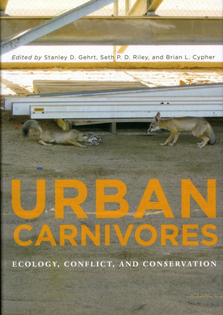 Urban Carnivores  Ecology Conflict and Conservation