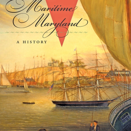 Maritime Maryland: A History