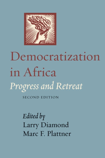 Democratization in Africa: Progress and Retreat