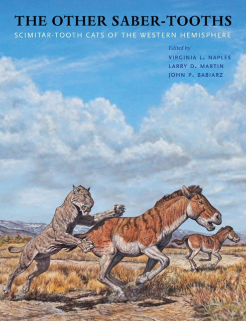 The Other Sabertooths Scimitartooth Cats of the
