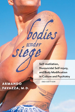 Bodies under Siege  Selfmutilation Nonsuicidal