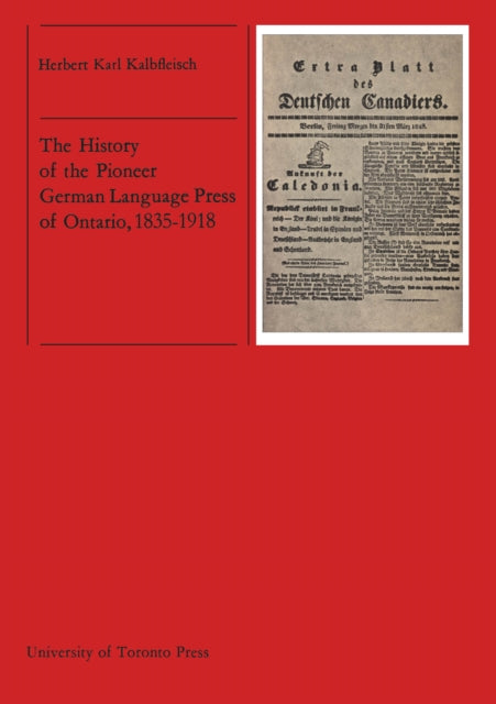 The History of the Pioneer German Language Press