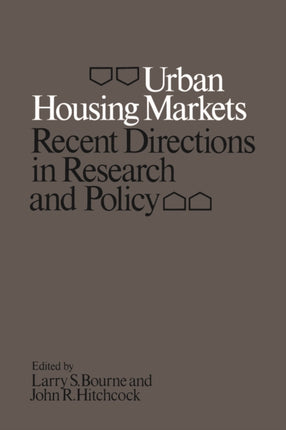 Urban Housing Markets: Recent Directions in Research and Policy