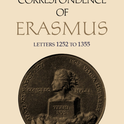 The Correspondence of Erasmus: Letters 1252 to 1355, Volume 9