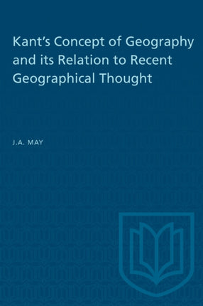 Kants Concept of Geography and its Relation to Recent Geographical Thought