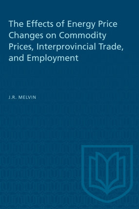 The Effects of Energy Price Changes on Commodity Prices Interprovincial Trade and Employment
