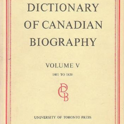 Dictionary of Canadian Biography  Dictionaire Biographique Du Canada