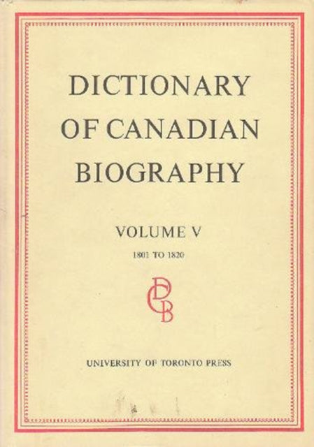 Dictionary of Canadian Biography  Dictionaire Biographique Du Canada