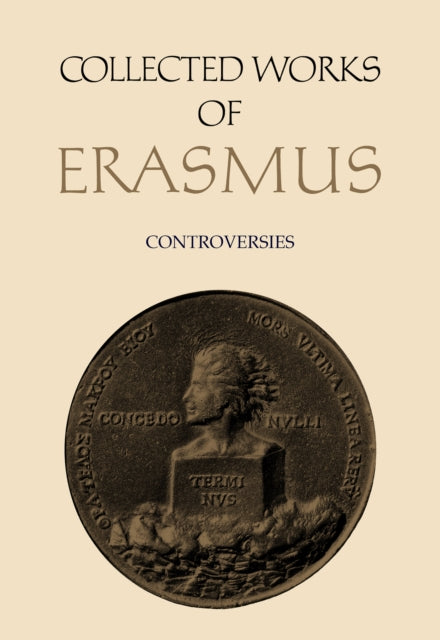 Collected Works of Erasmus: Controversies, Volume 72