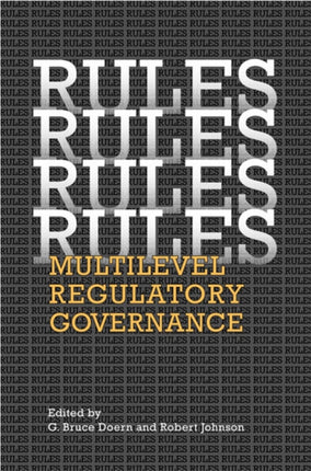 Rules, Rules, Rules, Rules: Multi-Level Regulatory Governance