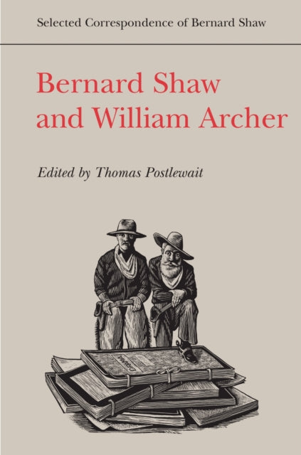 Bernard Shaw and William Archer