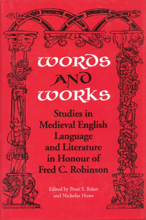 Words and Works: Studies in Medieval English Language and Literature in Honour of Fred C. Robinson