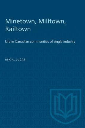 Minetown Milltown Railtown