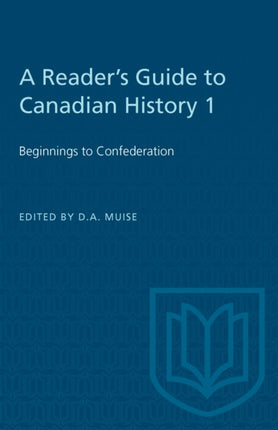 A Readers Guide to Canadian History 1