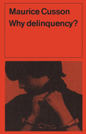 Why Delinquency