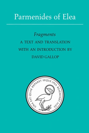 Parmenides of Elea  A text and translation with an introduction