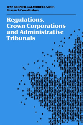 Regulations Crown Corporations and Administrative Tribunals