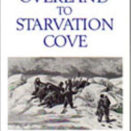 Overland to Starvation Cove