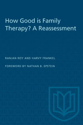 How Good is Family Therapy A Reassessment