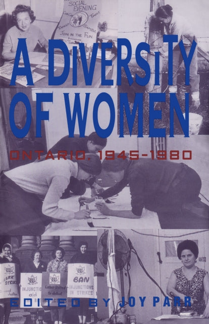 A Diversity of Women: Women in Ontario since 1945