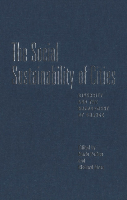 The Social Sustainability of Cities: Diversity and the Management of Change