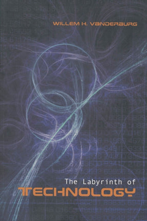 The Labyrinth of Technology: A Preventive Technology and Economic Strategy as a Way Out