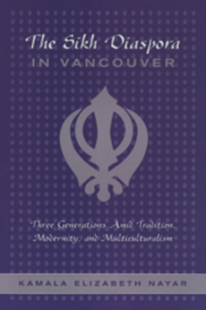 The Sikh Diaspora in Vancouver