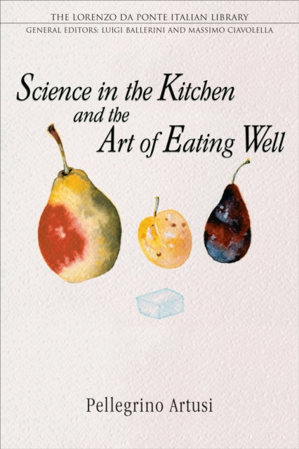 Science in the Kitchen and the Art of Eating Well