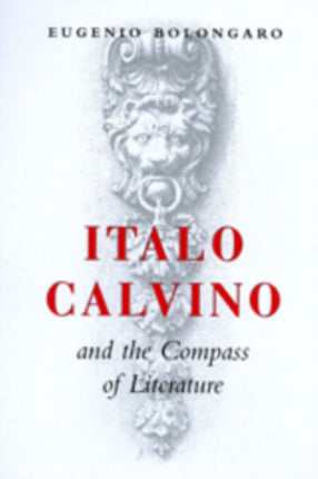 Italo Calvino and the Compass of Literature