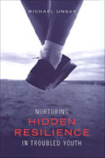 Nurturing Hidden Resilience in Troubled Youth