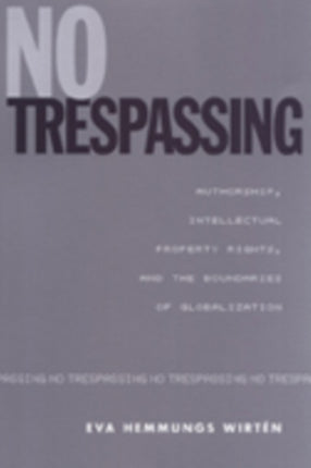No Trespassing  Authorship Intellectual Property