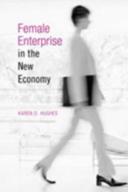 Female Enterprise in the New Economy