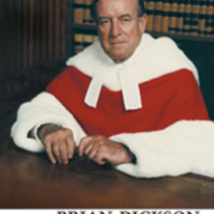 Brian Dickson: A Judge's Journey