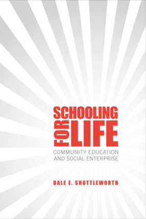 Schooling for Life  Community Education and Social Enterprise