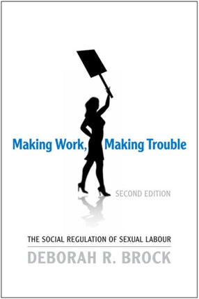 Making Work Making Trouble