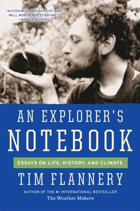 An Explorer's Notebook: Essays on Life, History, and Climate