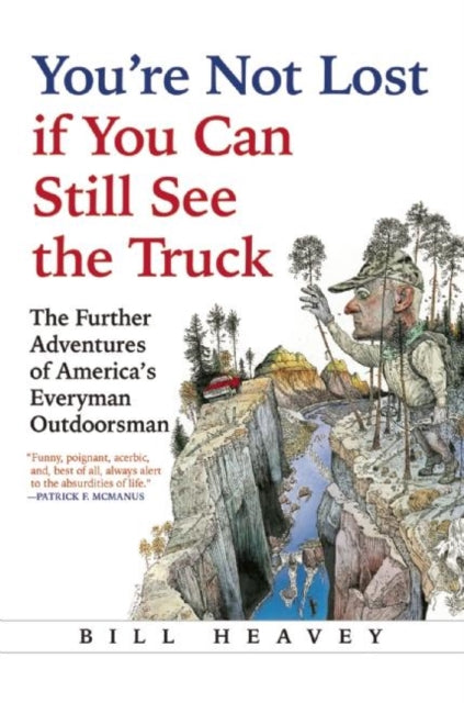 You're Not Lost if You Can Still See the Truck