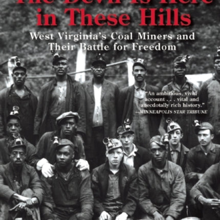 The Devil Is Here in These Hills: West Virginia's Coal Miners and Their Battle for Freedom